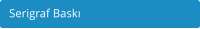 Serigraf Bask